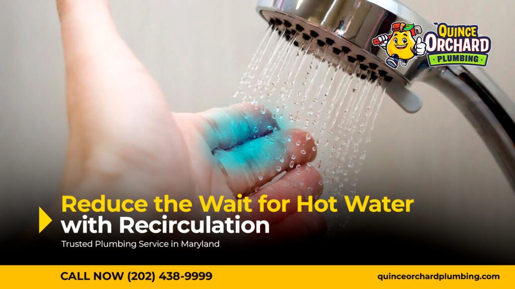 Reduce the Wait for Hot Water with Recirculation: What to Know (Montgomery County, MD)